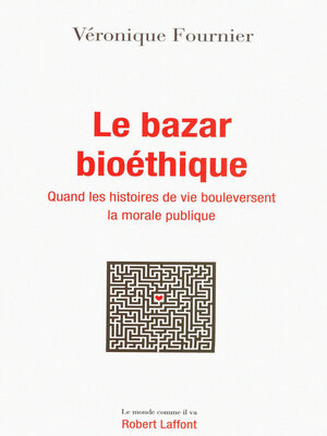 cover image of Le bazar bioéthique